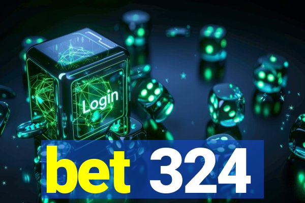 bet 324